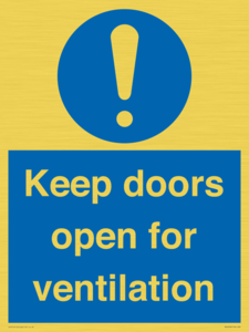 Keep doors open for ventilation